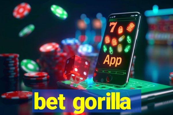 bet gorilla